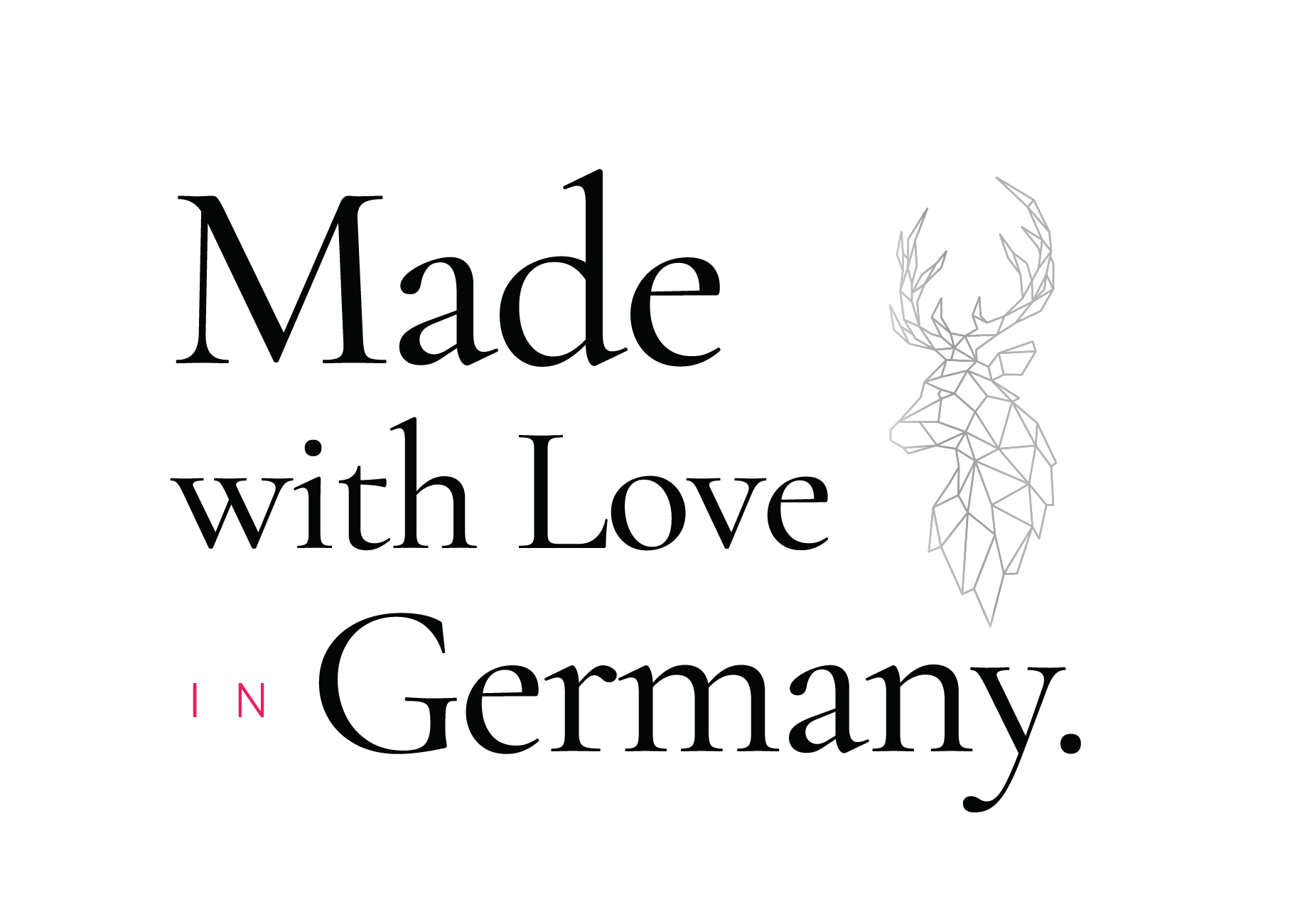 Made with Love in Germany